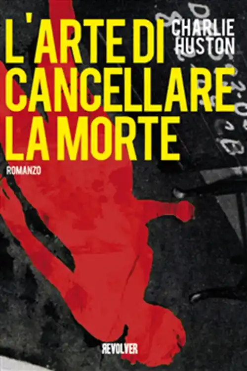 Ordina Subito L‘ARTE DI CANCELLARE LA MORTE