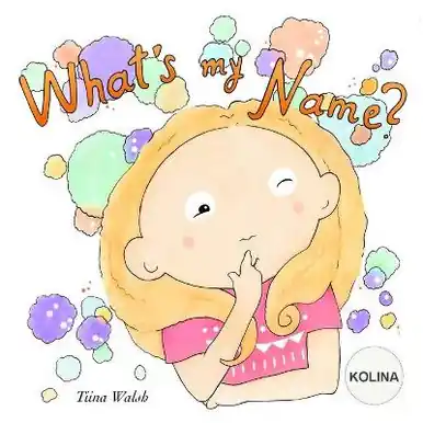 Prezzo Conveniente What‘s My Name? KOLINA by Anni Virta