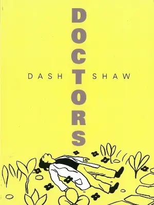 Direttamente Dal Produttore Doctors by Dash Shaw