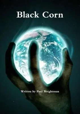 Più Venduto Black Corn by Paul Weightman