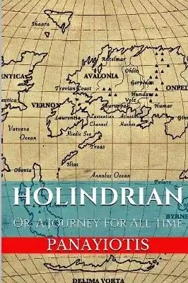 Holindrian Or, A Journey For All Time Panayiotis 9781364863364 Ultime Pezzi