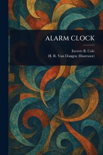 Alarm Clock Everett B Cole 9781023019033 Affare