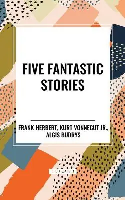Offerta Lampo Five Fantastic Stories Frank Herbert 9798880904686