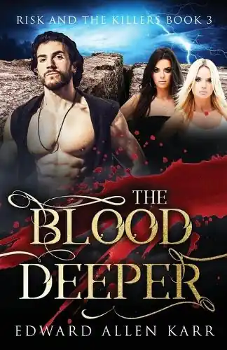 The Blood Deeper Edward Allen Karr 9781950886784 Scelto Dai Clienti